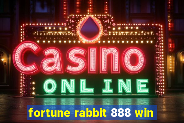 fortune rabbit 888 win