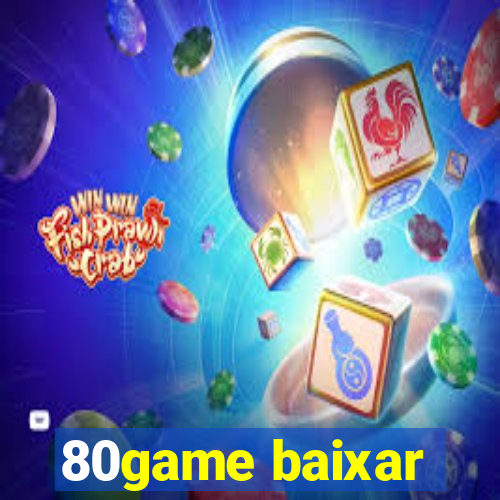 80game baixar