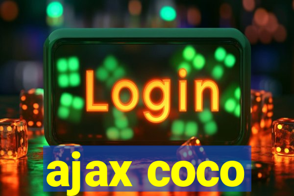 ajax coco