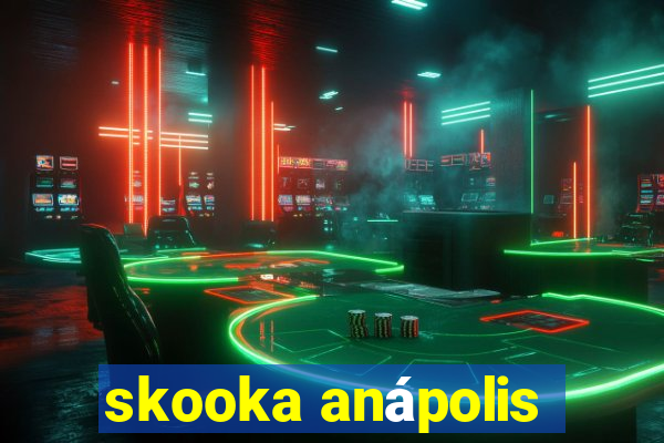 skooka anápolis