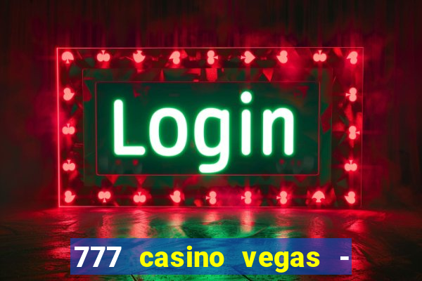 777 casino vegas - slot jogos