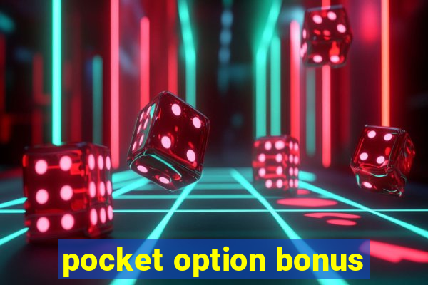 pocket option bonus