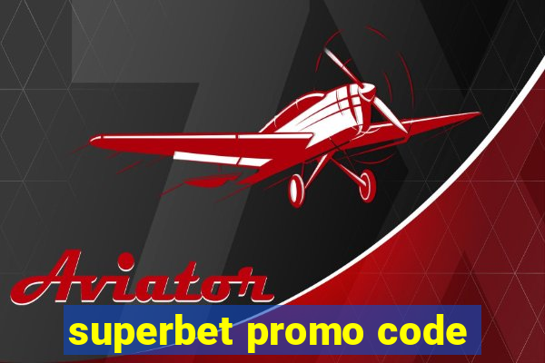 superbet promo code