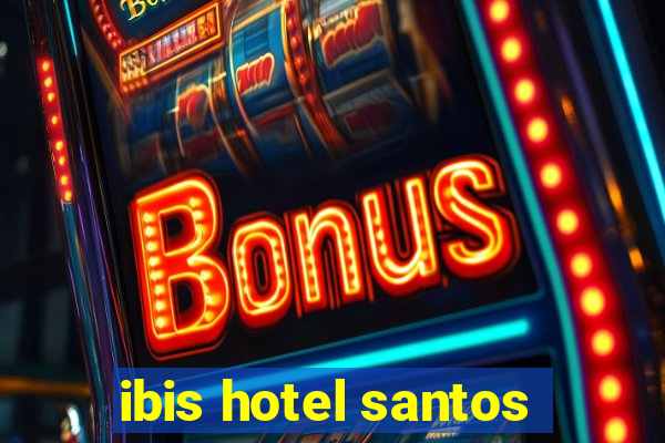 ibis hotel santos