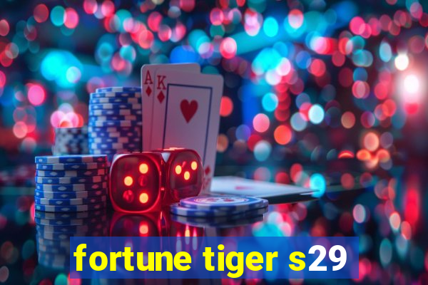 fortune tiger s29