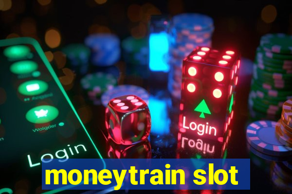 moneytrain slot