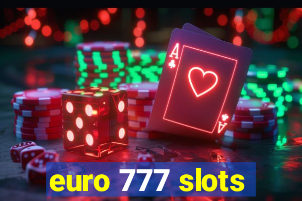 euro 777 slots