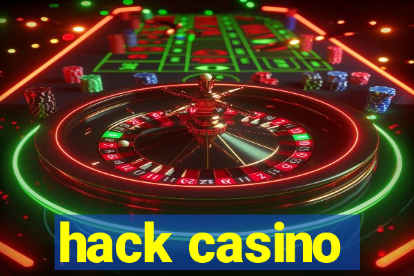 hack casino