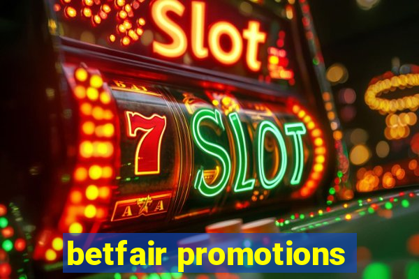 betfair promotions