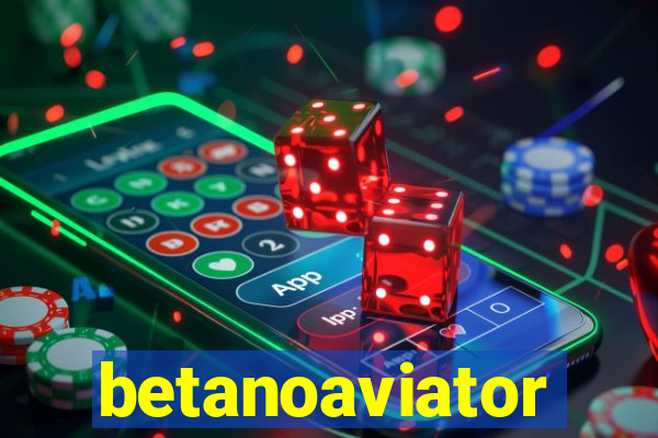 betanoaviator