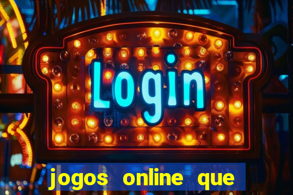 jogos online que ganha dinheiro