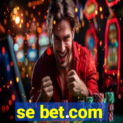 se bet.com