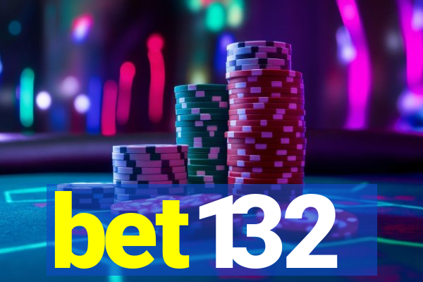 bet132