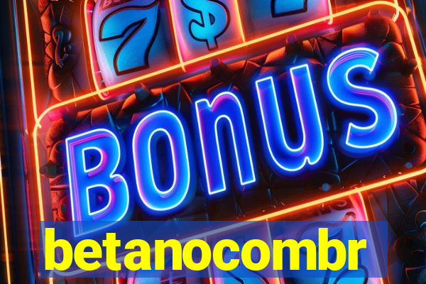 betanocombr