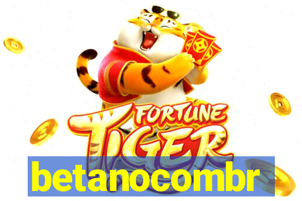 betanocombr