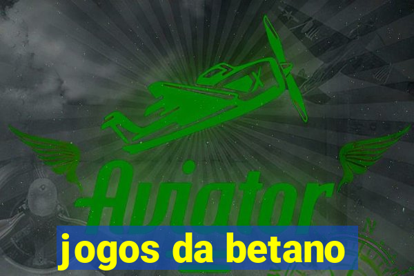 jogos da betano