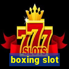 boxing slot