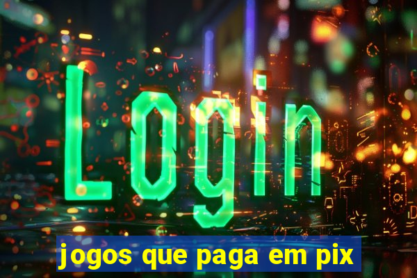 jogos que paga em pix