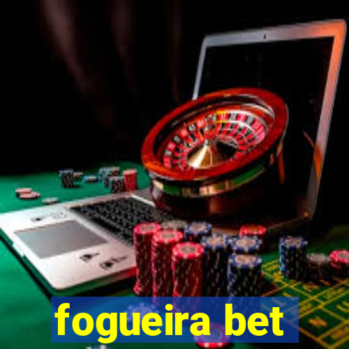 fogueira bet