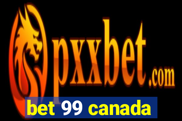 bet 99 canada