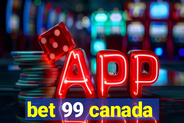 bet 99 canada