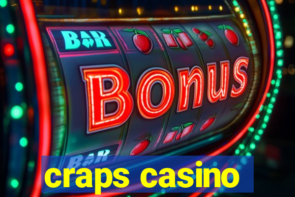 craps casino