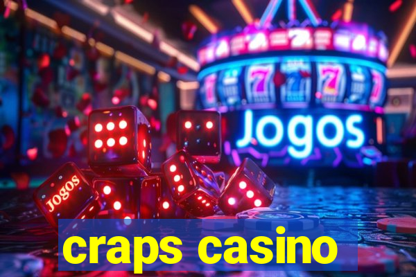 craps casino