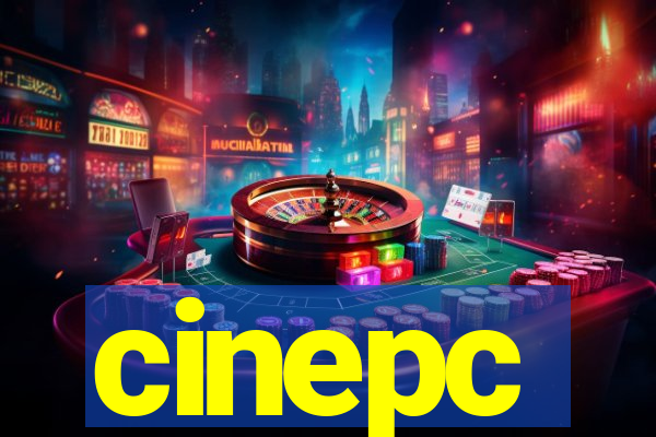 cinepc