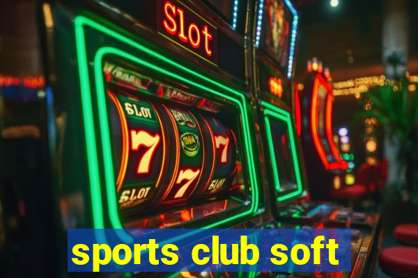 sports club soft