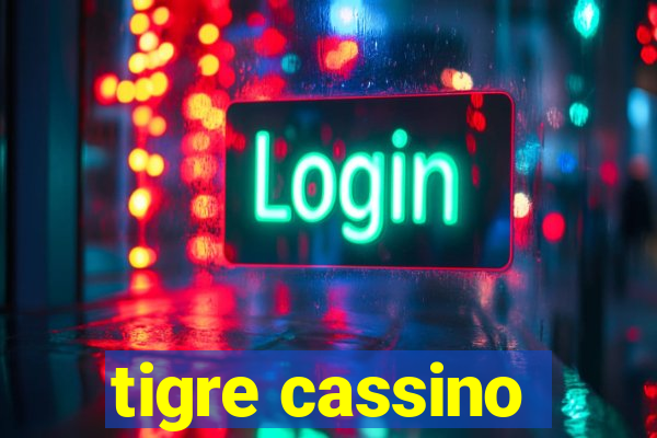 tigre cassino