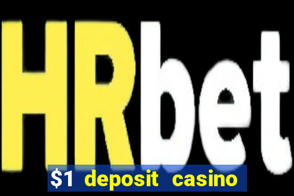 $1 deposit casino near new zealand