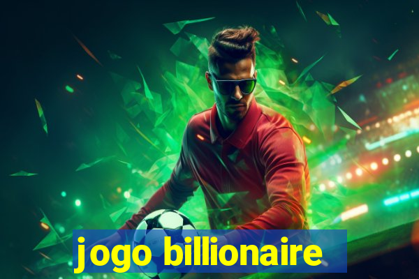 jogo billionaire