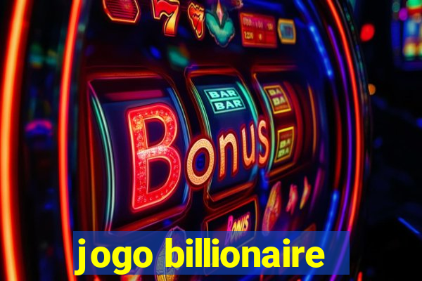 jogo billionaire