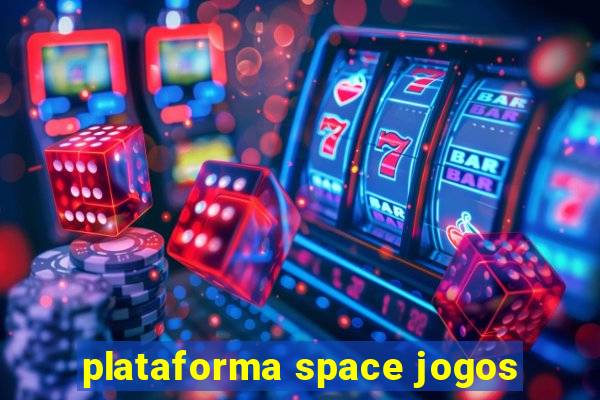 plataforma space jogos