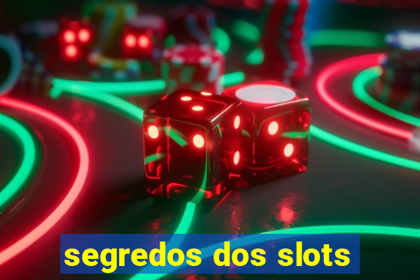 segredos dos slots