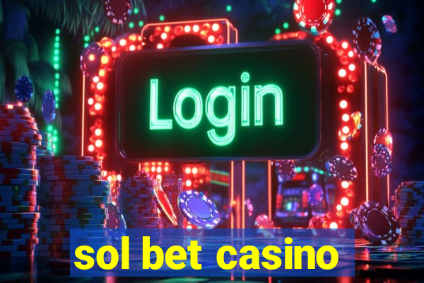 sol bet casino