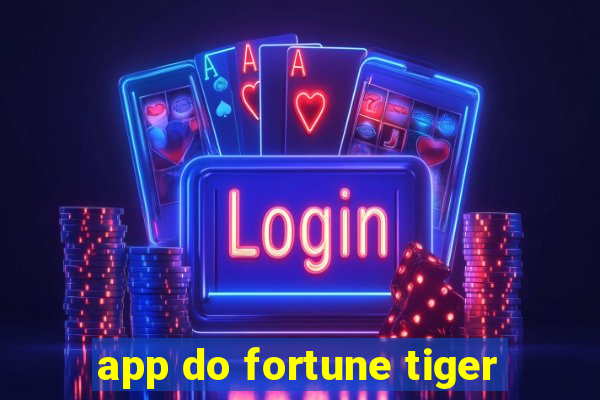 app do fortune tiger