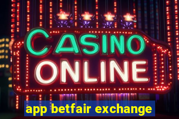 app betfair exchange