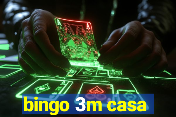 bingo 3m casa