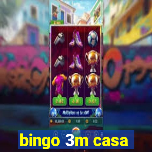 bingo 3m casa