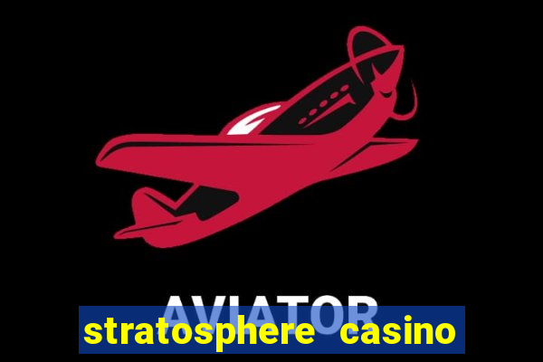 stratosphere casino hotel tower