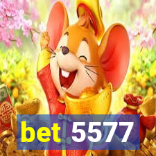 bet 5577