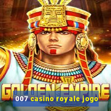 007 casino royale jogo