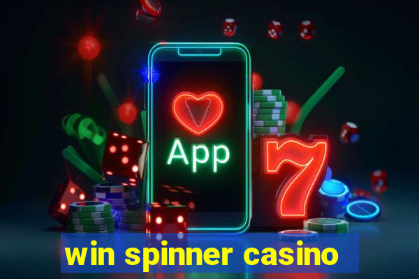 win spinner casino