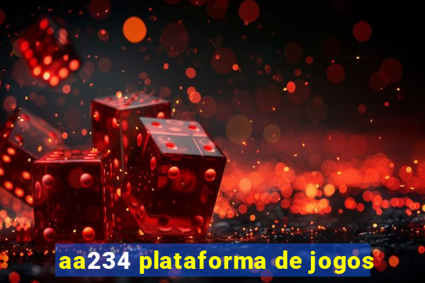 aa234 plataforma de jogos