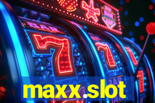 maxx.slot