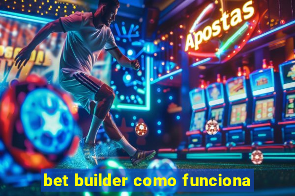 bet builder como funciona