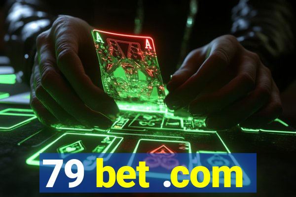 79 bet .com