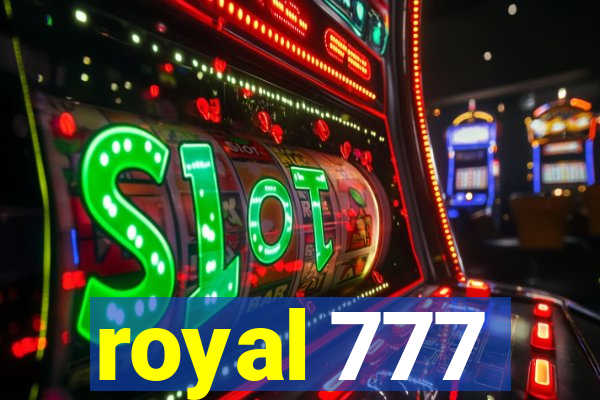 royal 777