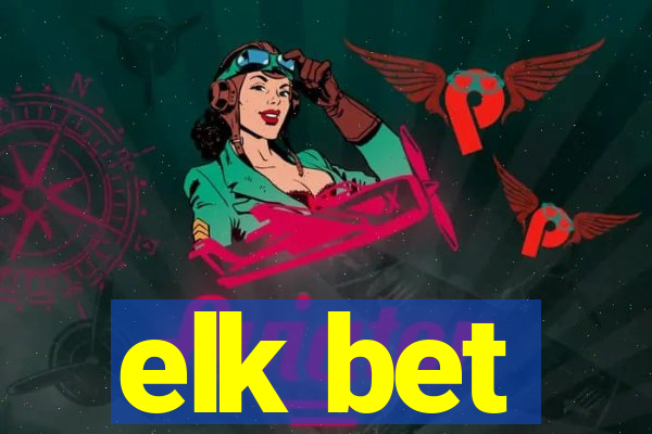 elk bet